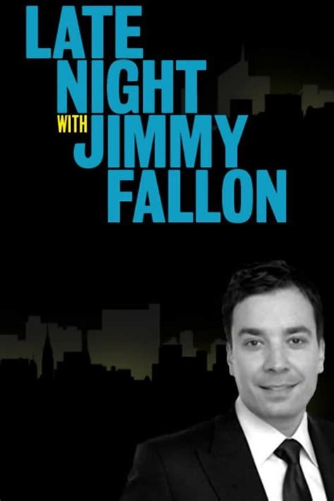 Late Night With Jimmy Fallon Is Late Night With Jimmy Fallon On