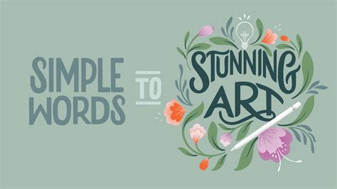 Simple Words To Stunning Art Combine Hand Lettering And Illustration