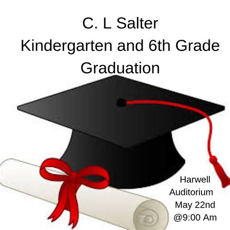 Kindergarten And 6th Grade Graduation C L Salter Elementary School