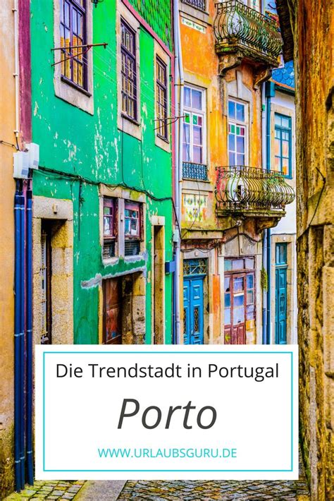 Tipps und wissenswertes über portugal. Die besten Porto Tipps für den perfekten Städtetrip ...
