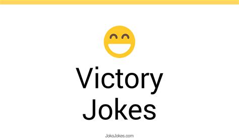 48 Victory Jokes And Funny Puns Jokojokes