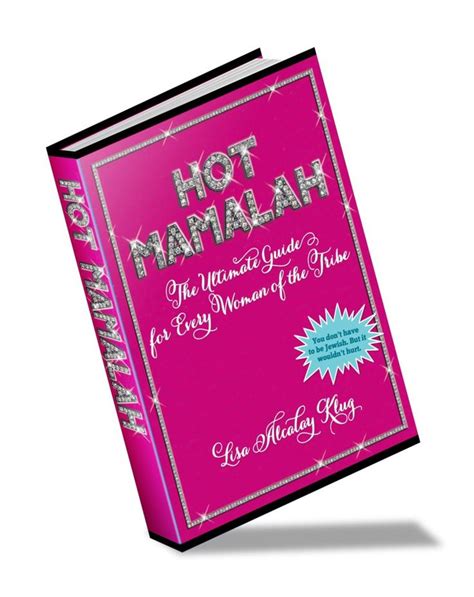 Hot Mamalah By Lisa Alcalay Klug ~ Book Review Books Hot Book Review