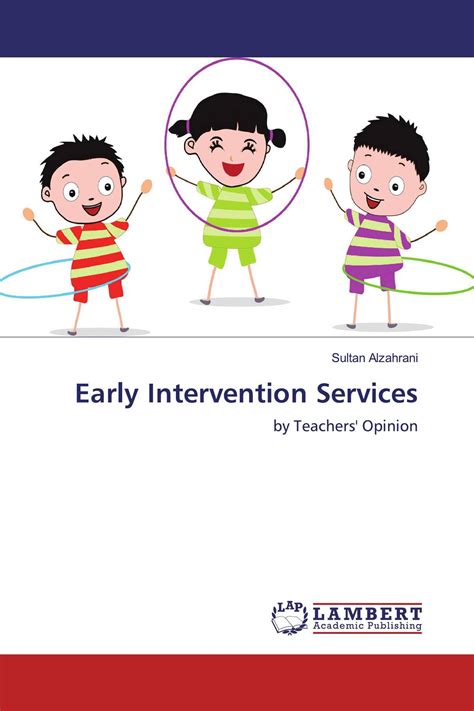 Early Intervention Services 978 613 9 47281 9 9786139472819