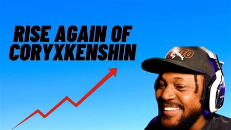 The Rise And Fall And Rise Again Of Coryxkenshin Youtube
