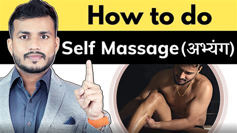 Oil Massage तेल मालिश खुद से कैसे करे How To Do Self Oil Massage At Home How To Young Ep