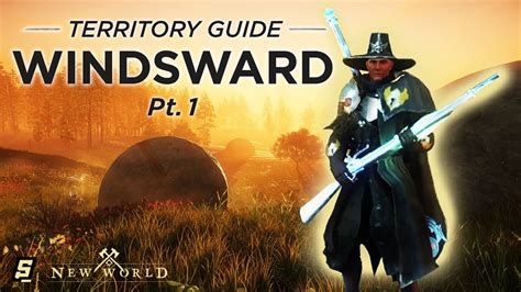 New World Territory Guide Windsward Part 1 Youtube