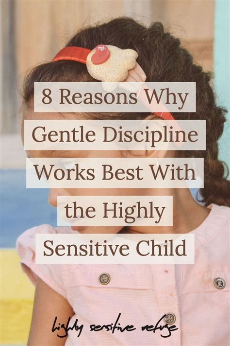 Why Gentle Discipline Works Best With The Highly Sensitive Child