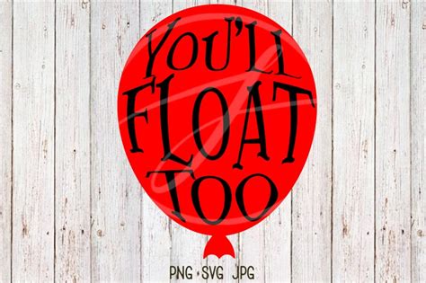 You'll Float Too IT Halloween Balloon SVG PNG | Etsy
