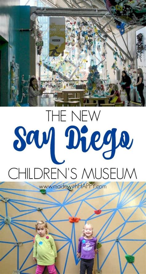 The New Childrens Museum San Diego Made With Happy