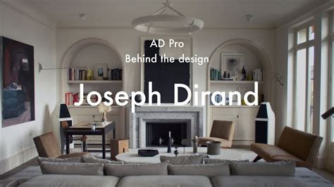 Ad Pro Behind The Design Joseph Dirand Noë And Associates Youtube
