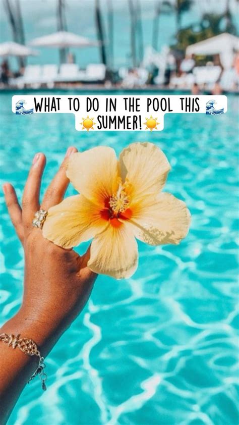 🌊what To Do In The Pool This 🌊☀️summer ☀️ Summer Bucket Lists Summer Bucket Summer Plans