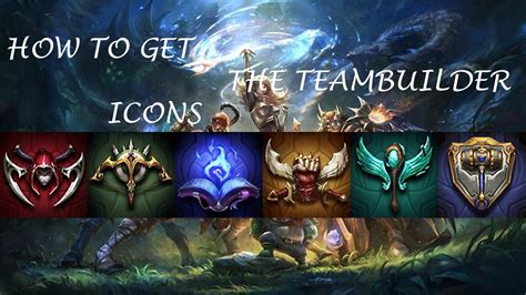 How To Get The Teambuilder Iconsleague Of Legends Youtube