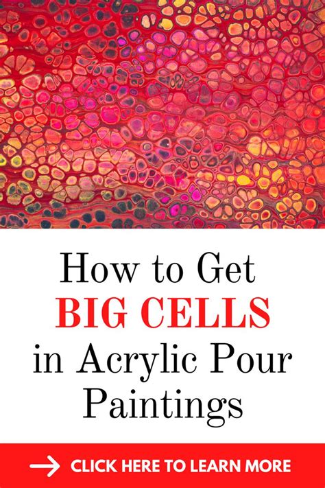How To Get Big Cells In Acrylic Pour Paintings Tips And Tricks