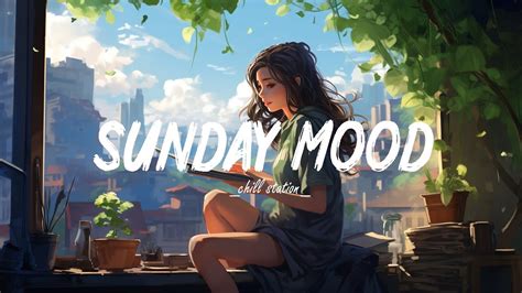 sunday~ morning chill mix 🍃 english songs chill music mix youtube