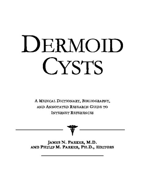 Dermoid Cysts A Medical Dictionary Bibliography And Annotated
