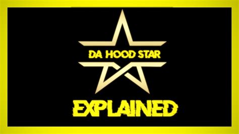 Da Hood Star Explained Youtube