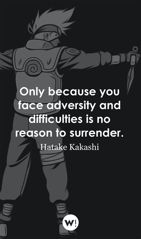72 Hatake Kakashi Quotes For All The Naruto Fans Words Inspiration