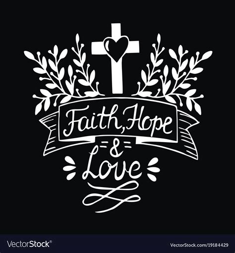 Hand Lettering Faith Hope And Love On Black Vector Image