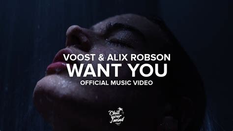Voost And Alix Robson Want You [official Music Video] Youtube Music