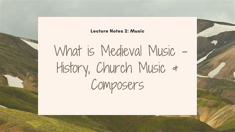 What Is Medieval Music History Church Music And Composers Youtube