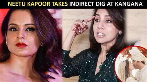 Neetu Kapoor Shares Cryptic Post After Kangana Ranauts ‘farzi Couple