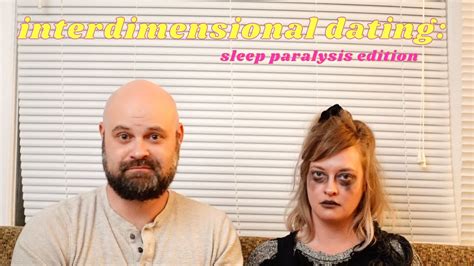 Interdimensional Dating Sleep Paralysis Witch Sketch Comedy Youtube