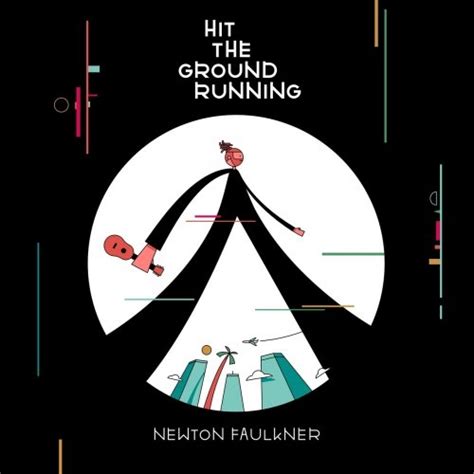 Newton Faulkner Hit The Ground Running 2017 Flac