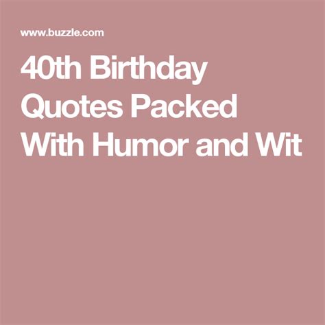 Funny Quotes About Turning 40 Shortquotescc
