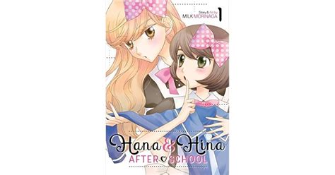 Hana And Hina After School Vol 1 By Milk Morinaga
