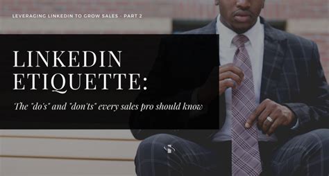 linkedin etiquette the do s and don ts every sales pro should know