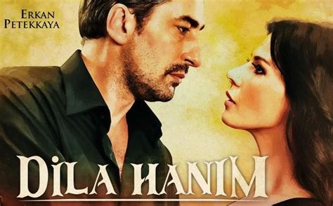 dila dila hanim tv series turkish drama tv series list of actors series