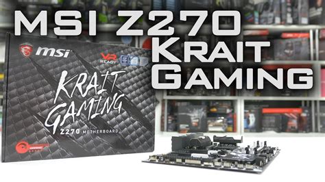 0147 Msi Z270 Krait Gaming Motherboard Unboxing And Overview Youtube