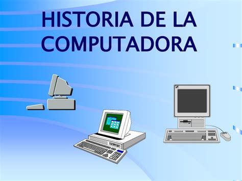 Resumen Corto Historia De La Computadora Kulturaupice