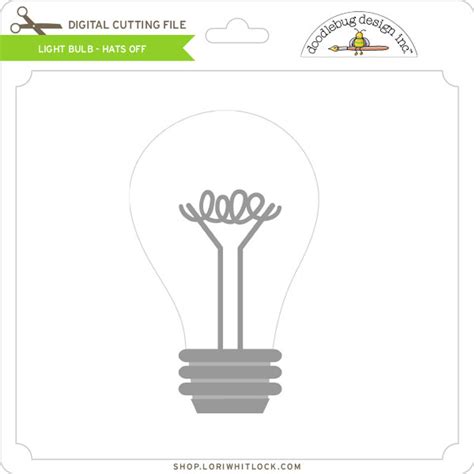 Light Bulb Hats Off Lori Whitlocks Svg Shop