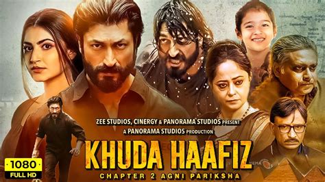 khuda haafiz chapter 2 full movie hd vidyut jammwal shivaleeka oberoi 1080p hd facts