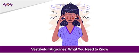 Vestibular Migraines What You Need To Know Wow Health