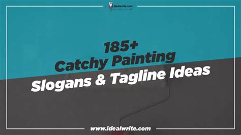 185 Catchy Painting Slogans And Tagline Ideas To Catch Up More Attention
