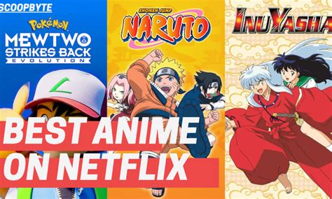 How Many Anime Shows Are On Netflix The 7 Best Anime Movies You Can