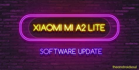 Xiaomi Mi A2 Lite Update News And More A New Ota With Security