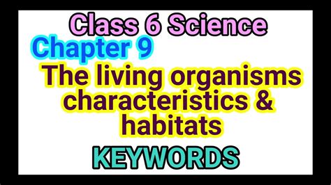 Class 6 Science Chapter 9 The Living Organisms Characteristics And
