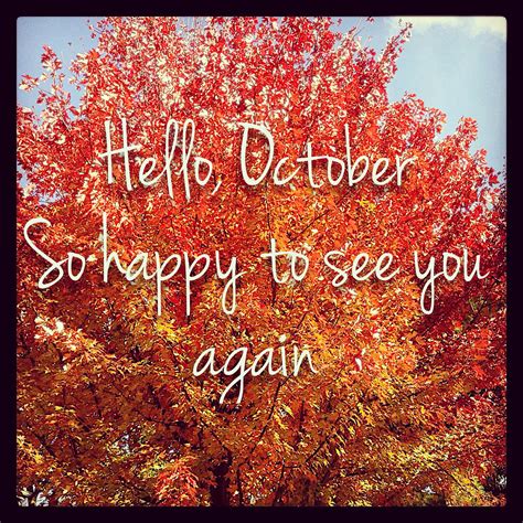 First day of October. Hello October | October quotes, Hello october, Months in a year