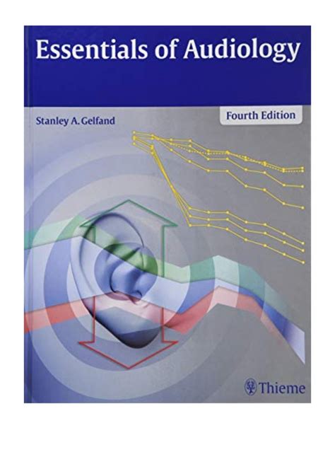 2016 Essentials Of Audiology Pdf By Stanley A Gelfand Thieme