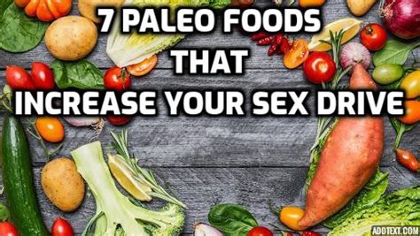 7 paleo foods that increase your sex drive revealed here anti aging beauty health and personal