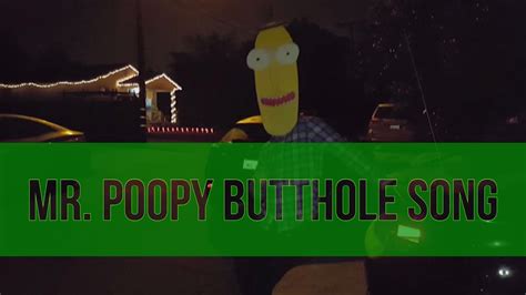 Mr Poopy Butthole Oohwee Song Youtube