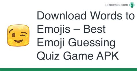 Words To Emojis Best Emoji Guessing Quiz Game Apk 214 Android Game