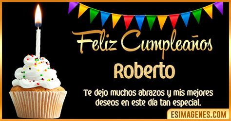 º‿º Feliz Cumpleaños Roberto ️ 30 Tarjetas Y 