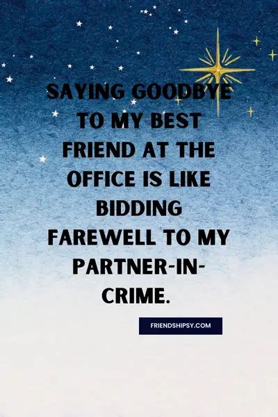 Best Friend Leaving Office Quotes Friendshipsy