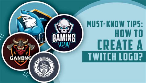 Must Know Tips How To Create A Twitch Logo