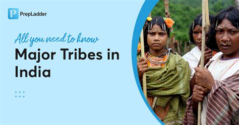 Major Tribes In India All You Need To Know