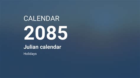 Year 2085 Calendar Julian Calendar
